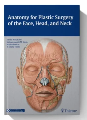 Anatomy for Plastic Surgery of the Face, Head, and Neck 1st Edition