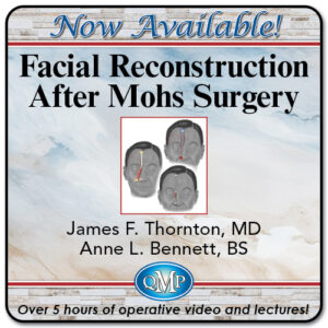 Quality Medical Publishing Facial Reconstruction After Mohs Surgery 2024