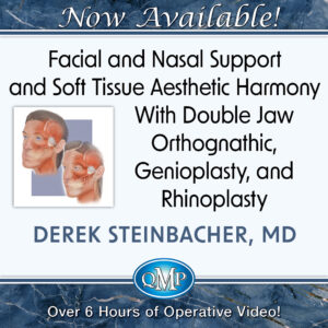 Quality Medical Publishing Facial and Nasal Support and Soft Tissue Aesthetic Harmony With Double Jaw Orthognathic, Genioplasty, and Rhinoplasty 2025