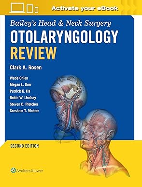 Bailey's Head & Neck Surgery Otolaryngology Review: Print + eBook with Multimedia Second Edition