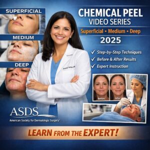 ASDS Chemical Peel Video Series Superficial, Medium, Deep 2025